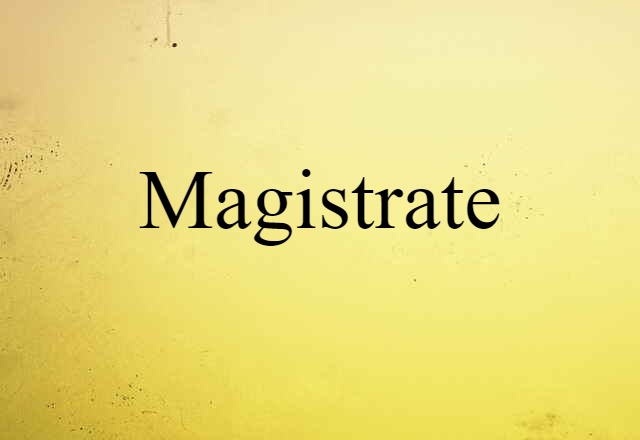 magistrate