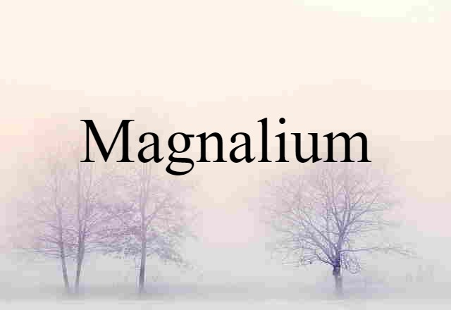 magnalium