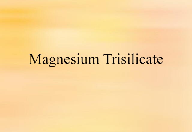 magnesium trisilicate