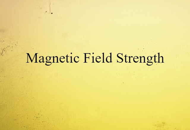 magnetic field strength