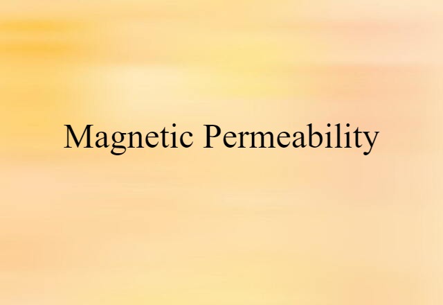 magnetic permeability