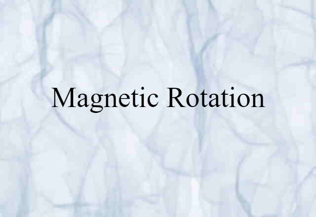 magnetic rotation