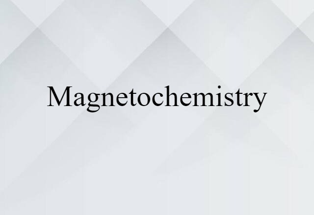 magnetochemistry