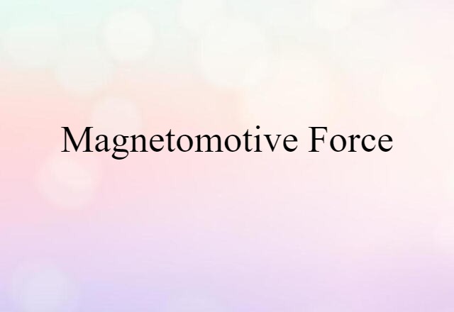 magnetomotive force