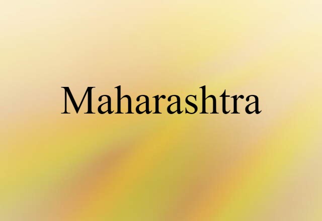 Maharashtra (noun) Definition, Meaning & Examples