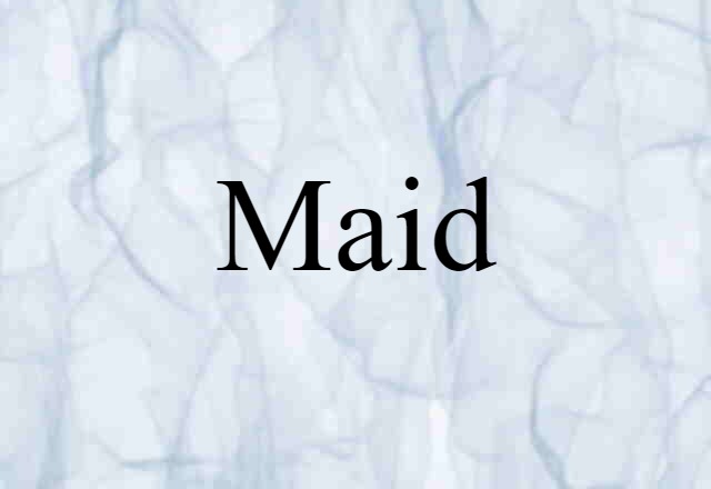 maid