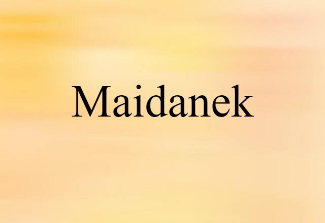 Maidanek