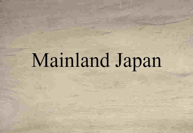 mainland Japan