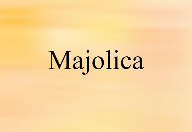 majolica