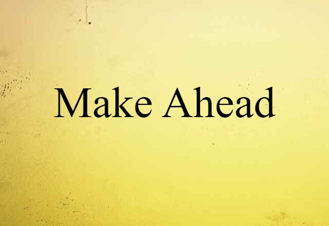 make-ahead