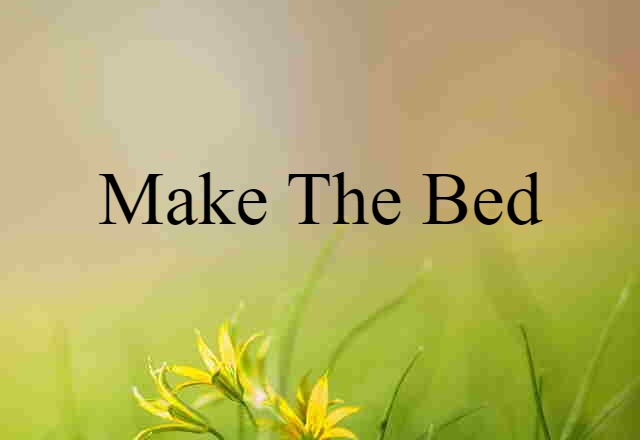 make the bed