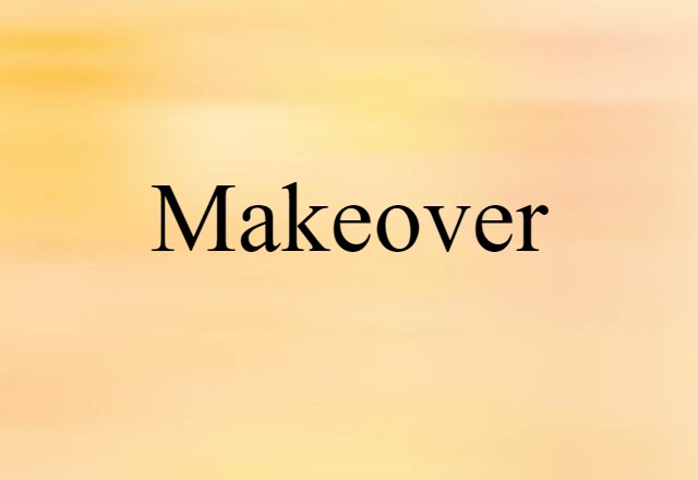 makeover