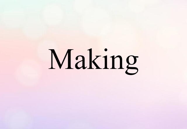 making