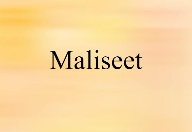 Maliseet