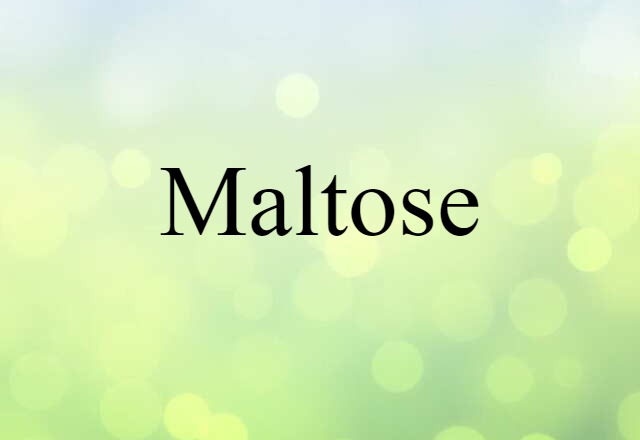 maltose