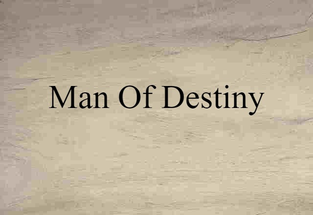 Man of Destiny