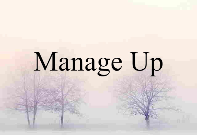 manage up