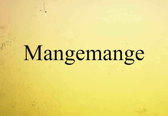 mangemange