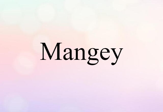 mangey