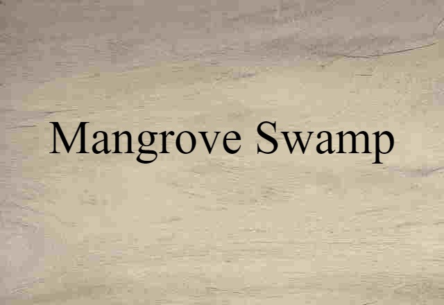 mangrove swamp