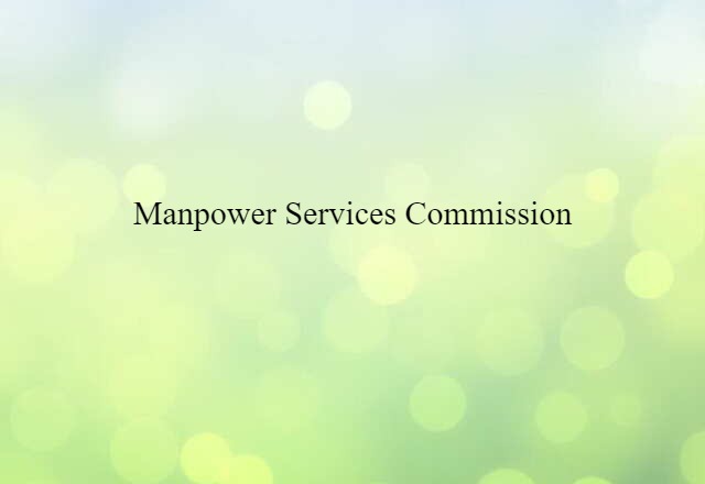 Manpower Services Commission