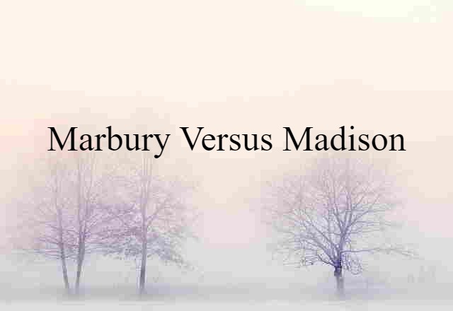 Marbury versus Madison