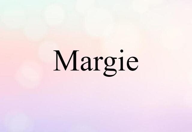 Margie (noun) Definition, Meaning & Examples