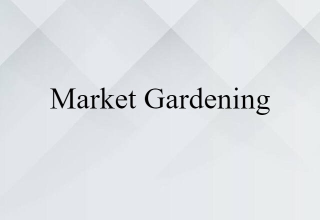 market gardening