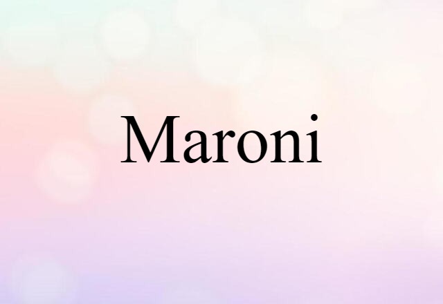 Maroni