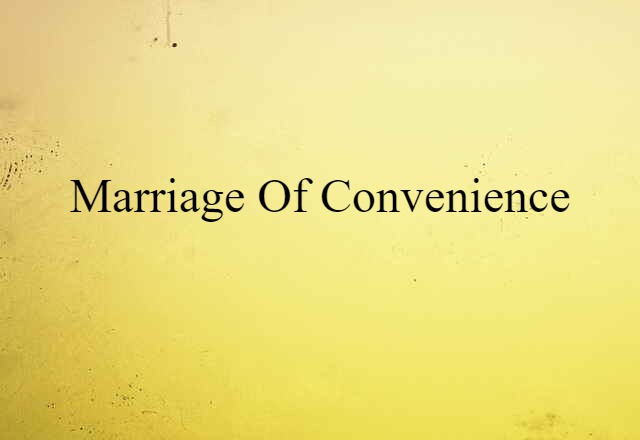 marriage of convenience