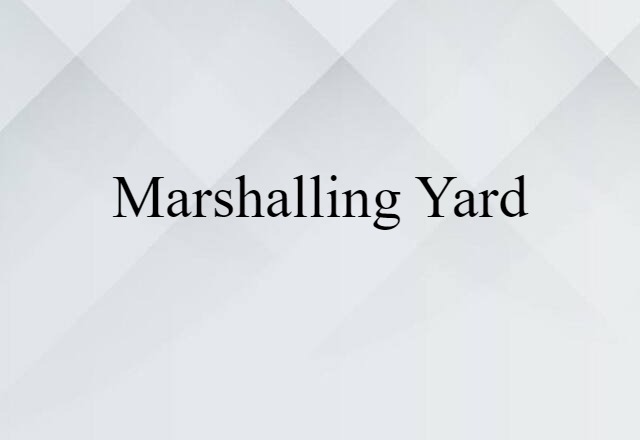 marshalling yard