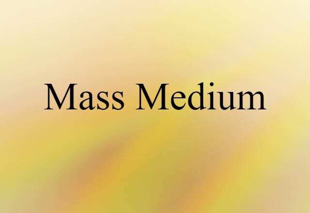 mass medium