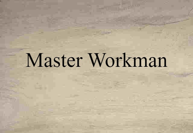 master workman