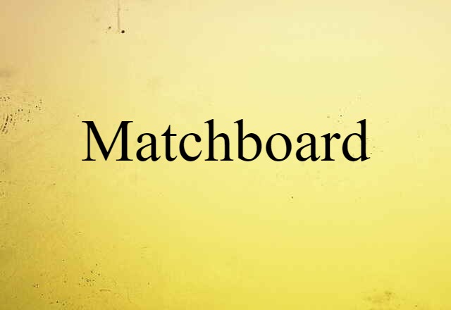 matchboard