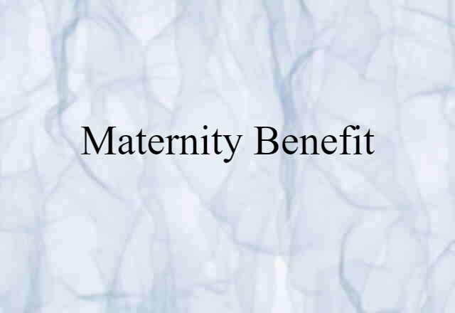 maternity benefit