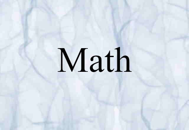 Math (noun) Definition, Meaning & Examples