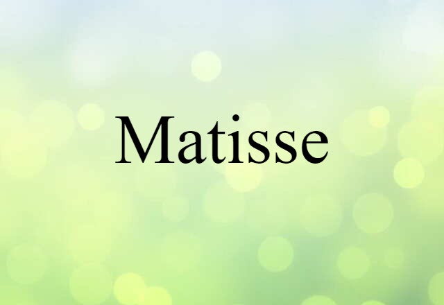 Matisse