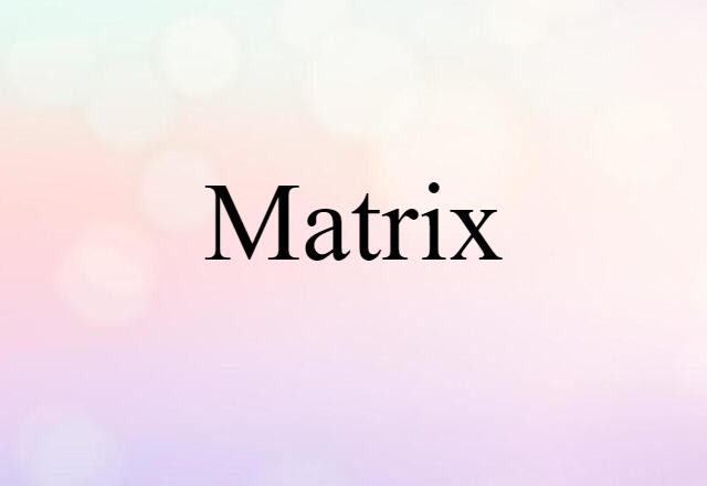 matrix