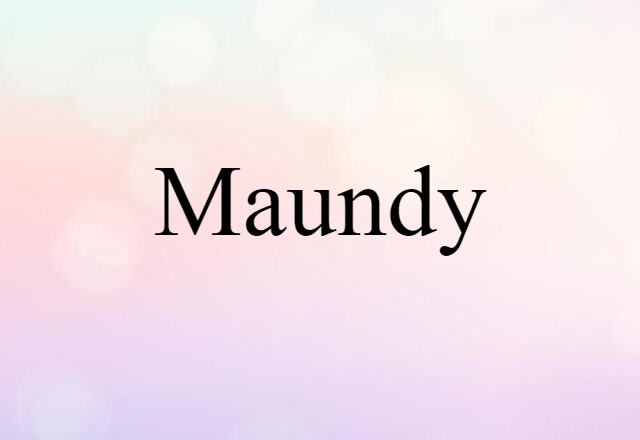 maundy