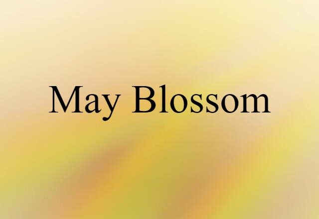 may blossom