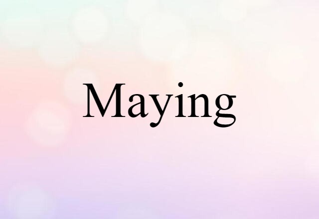 Maying