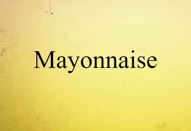 mayonnaise