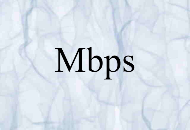 Mbps (noun) Definition, Meaning & Examples