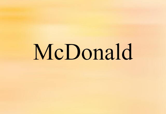 McDonald (noun) Definition, Meaning & Examples