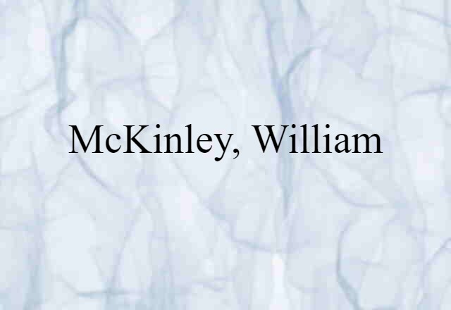 McKinley, William