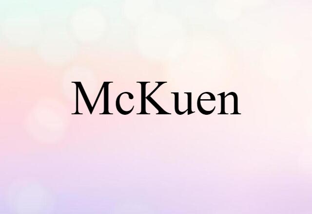 McKuen (noun) Definition, Meaning & Examples