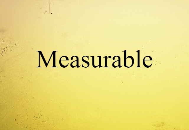 measurable