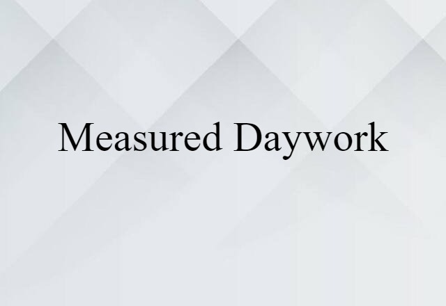 measured daywork