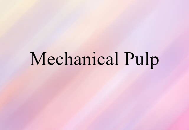 mechanical pulp