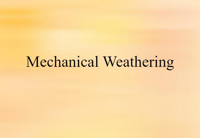 mechanical weathering